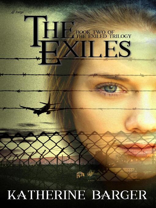 Title details for The Exiles by Katherine Barger - Available